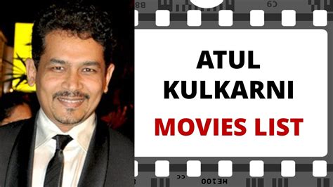atul kulkarni film list.